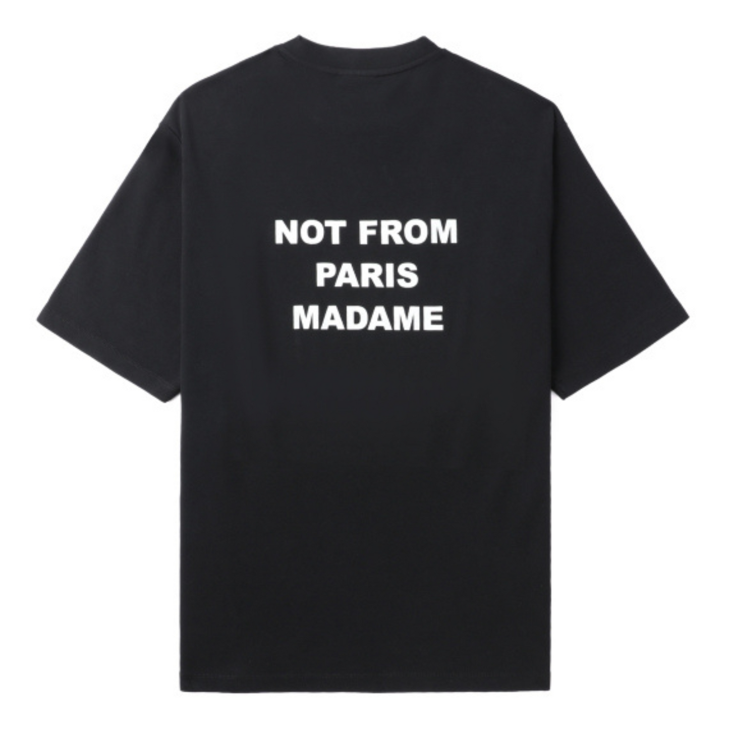 Not from Paris Madame tee